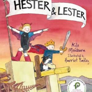Kyle Mewburn - Hester and Lester