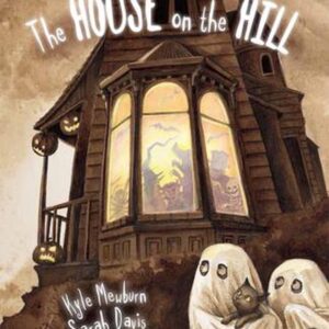 Kyle Mewburn - House on the Hill
